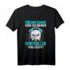 Gamer Zocker Controller Lustiges Gaming Zocken Games Spruch T-Shirt - Perfektes Geschenk für Zocker, Gamer und Nerds zu Weihnachten & Geburtstag