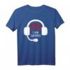 Gamer Do Not Disturb - I Am Gaming T-Shirt für Gamer, die beim Spielen nicht gestört werden möchten