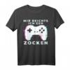 Mir reichts ich gehe zocken Controller Zocker Headset Gamer T-Shirt – Perfektes Geschenk für Gamer bei LAN-Partys, Gaming-Events & Geburtstagsfeiern