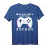 Mir reichts ich gehe zocken Controller Zocker Headset Gamer T-Shirt – Perfektes Geschenk für Gamer bei LAN-Partys, Gaming-Events & Geburtstagsfeiern