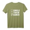 Single Taken Gamer T-Shirt - Klassisch geschnitten, humorvolles Gaming-Shirt für Singles und Paare