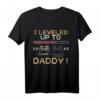 I Leveled up to Daddy - Geburtstags- und Vatertags-T-Shirt für frischgebackene Väter, Schwangerschaftsankündigung & Gaming-Fans