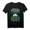 Gamer T-Shirt Controller weglegen...! Lustiges Gaming Shirt für Zocker, PC- und Konsolenspieler – Perfektes Geschenk für Weihnachten, Geburtstag & LAN Party