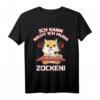Ich kann nicht ich muss zocken GAMER Zocker Gamen Gaming T-Shirt – Lustiges Geschenk für Gamer und Videospiel-Fans