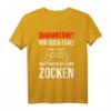 Gamer Quarantäne? Mir doch egal Hauptsache ich kann zocken T-Shirt – Lustiges Geschenk für Zocker & Gamer zum Geburtstag oder Weihnachten