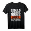 Geduld ist was für Anfänger, Gamer rasten direkt aus T-Shirt – Lustiges Gaming Motiv für Gamer, perfekt als Geschenk zu Weihnachten & Geburtstag