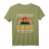 I Paused My Game To Be Here You're Welcome Gamer Geburtstag T-Shirt – Lustiges Retro Gaming Geschenk für Männer, Frauen, Teenager & Kinder
