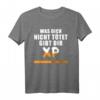 Was dich nicht tötet gibt dir XP! Lustiges Gamer T-Shirt – Originelles Geschenk für Gamer zum Geburtstag, Weihnachten oder als cooles Alltagsoutfit