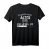 Ich werde nicht älter ich level up - Lustiges Gaming T-Shirt als Geschenk für Gamer, E-Sport Fans & Zocker zu Geburtstag, Weihnachten & Vatertag