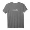 Psycho - Aesthetic Nu Goth Soft Grunge Gothic T-Shirt für einen einzigartigen Gothic Style – Klassisch geschnitten, langlebig, perfekt für Gothic- und Nu-Goth-Fans