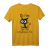 Funny Cat Lover T-Shirt - Lustiges Katzen Motiv für Katzenfans, Katzenmütter & -väter, perfektes Geschenk für Katzenliebhaber