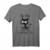 Funny Cat Lover T-Shirt - Lustiges Katzen Motiv für Katzenfans, Katzenmütter & -väter, perfektes Geschenk für Katzenliebhaber