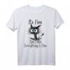 Funny Cat Lover T-Shirt - Lustiges Katzen Motiv für Katzenfans, Katzenmütter & -väter, perfektes Geschenk für Katzenliebhaber