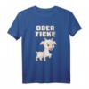 Ober Zicke Lustiges Zicken T-Shirt - Humorvolles Damen-Shirt als Geschenkidee für Freundinnen, klassisch geschnitten