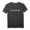 Hell Was Boring T-Shirt – Cooles Grunge Musik Outfit mit Spruch für Herren, Damen & Ironie-Liebhaber