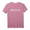 Lohn isch Da - Humorvolles Arbeitsamt Geld auf Konto T-Shirt für Hartzer & Feierlaune