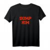 Dump Him T-Shirt – Humorvolles, klassisch geschnittenes Style-Statement für Frauen und Männer