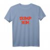 Dump Him T-Shirt – Humorvolles, klassisch geschnittenes Style-Statement für Frauen und Männer
