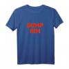 Dump Him T-Shirt – Humorvolles, klassisch geschnittenes Style-Statement für Frauen und Männer