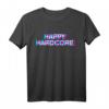 Happy Hardcore T-Shirt Musik Disco Sound Shirt für Rave, Festival & Techno – Perfektes Geschenk für Elektronikmusik-Fans
