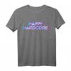 Happy Hardcore T-Shirt Musik Disco Sound Shirt für Rave, Festival & Techno – Perfektes Geschenk für Elektronikmusik-Fans