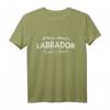 A Home Without A Labrador Is Just A House Hundefreund T-Shirt – Lustiges Geschenk für Labrador Liebhaber, Hundehalter & Tierfreunde zu Weihnachten & Geburtstag