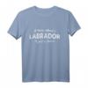 A Home Without A Labrador Is Just A House Hundefreund T-Shirt – Lustiges Geschenk für Labrador Liebhaber, Hundehalter & Tierfreunde zu Weihnachten & Geburtstag