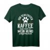 Kaffe Mein Hund ansprechen T-Shirt – Humorvolles Motiv für Kaffeeliebhaber und Hundebesitzer, ideal für Morgenmuffel und Büroalltag