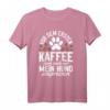 Kaffe Mein Hund ansprechen T-Shirt – Humorvolles Motiv für Kaffeeliebhaber und Hundebesitzer, ideal für Morgenmuffel und Büroalltag