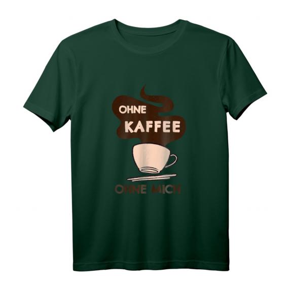 Kaffeetrinker Spruch Ohne Kaffee ohne mich Morgenmuffel T-Shirt – Perfekt für Kaffeeliebhaber & Café Besucher Kaffeetrinker Spruch Ohne Kaffee ohne mich Morgenmuffel T-Shirt – Perfekt für Kaffeeliebhaber & Café Besucher