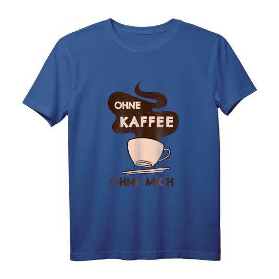 Kaffeetrinker Spruch Ohne Kaffee ohne mich Morgenmuffel T-Shirt – Perfekt für Kaffeeliebhaber & Café Besucher Kaffeetrinker Spruch Ohne Kaffee ohne mich Morgenmuffel T-Shirt – Perfekt für Kaffeeliebhaber & Café Besucher