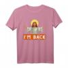 Ich‘m Back – Kirche Jesus Ostern lustiges christliches Referenz T-Shirt – Perfekt als Geschenk für Christen, Pastoren und Sonntagsschullehrer