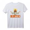 Ich‘m Back – Kirche Jesus Ostern lustiges christliches Referenz T-Shirt – Perfekt als Geschenk für Christen, Pastoren und Sonntagsschullehrer