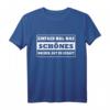 Motivierendes T-Shirt mit Spruch 'Einfach mal was Schönes machen!' – Perfekt für Abenteuer, Roadtrips & Lebensmotivation