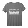 Motivierendes T-Shirt mit Spruch 'Einfach mal was Schönes machen!' – Perfekt für Abenteuer, Roadtrips & Lebensmotivation
