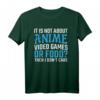 It Is Not About Anime, Video Games or Food T-Shirt – Lustiges Gamer Motiv für Manga-Fans, eSports, Zocker & Otakus, perfektes Geschenk zu Weihnachten & Geburtstag