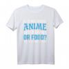 It Is Not About Anime, Video Games or Food T-Shirt – Lustiges Gamer Motiv für Manga-Fans, eSports, Zocker & Otakus, perfektes Geschenk zu Weihnachten & Geburtstag