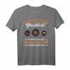 Lustiges Schallplatten Spruch T-Shirt für Musiker und Vinyl-Liebhaber – Perfekt für Musikfans & Schallplatten-Sammler