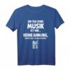 Lustiges Musiker T-Shirt: Tag Ohne Musik? Unmöglich! - Originelles Geschenk für Musiker, Musikfans & Musikliebhaber