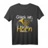 Glück ist wenn das Horn einsetzt - Musiker Hornist T-Shirt für Blasmusikliebhaber & Orchestermusiker