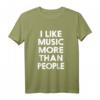 Ich mag Musik mehr als Menschen T-Shirt - Lustiges Statement-Shirt für Musikliebhaber mit klassischem Schnitt