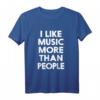Ich mag Musik mehr als Menschen T-Shirt - Lustiges Statement-Shirt für Musikliebhaber mit klassischem Schnitt