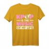 Kpop ist die Musik meines Lebens - Witziges Kpop Merch T-Shirt für Fans & Koreanische Pop Liebhaber