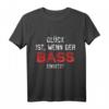 Lustiges Bassist T-Shirt - Glück ist wenn der Bass einsetzt, coole Geschenkidee für Bassisten & Musiker