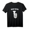 Lustiges Heavy Metal Tuba Geschenk T-Shirt für Tuba-Spieler - Perfekt für Geburtstag, Band und Musikliebhaber