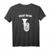 Lustiges Heavy Metal Tuba Geschenk T-Shirt für Tuba-Spieler - Perfekt für Geburtstag, Band und Musikliebhaber