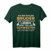 Lustiges Bruder Schwester Spruch T-Shirt – Witziges Geburtstags- und Weihnachtsgeschenk für den Bruder von der Schwester
