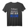 Oettingen der geilste Ort der Welt T-Shirt – Lustiges Heimatstadt-Shirt für alle Stolzen und Feiernden