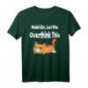 Hold On, Let Me Overthink This - Lustiges Sarkasmus T-Shirt für Humor und Geschenke