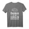 Lustiges T-Shirt mit Spruch 'Denken ist wie googlen nur krasser' – Klassisch geschnitten, humorvolles Geschenk